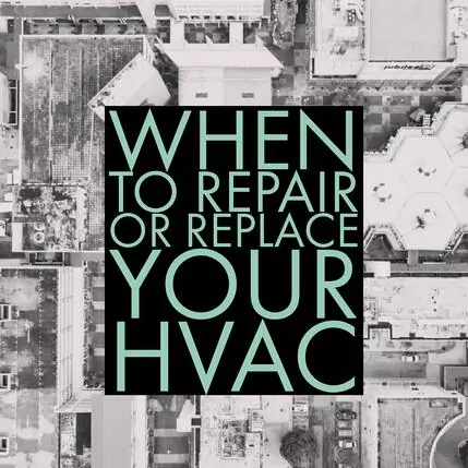 9 Reasons to Repair or Replace Your Business’ HVAC System